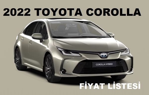 2022 Corolla Sedan fiyat listesi.