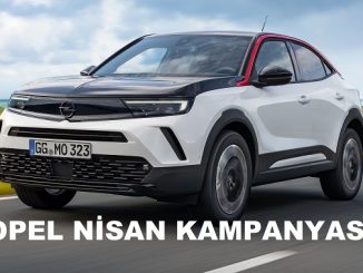 2022 Opel Kampanyası Nisan.