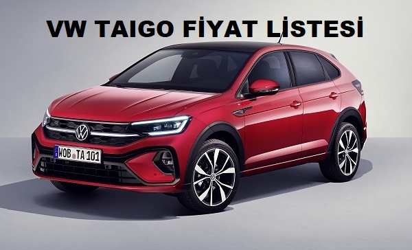 2022 VW Taigo fiyat listesi.