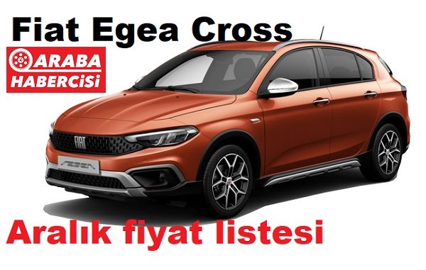 Fiat Egea Cross fiyatları Aralık 2022