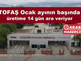 TOFAŞ Fabrikası Üretim Durdurma 2023