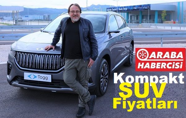 Togg Kompakt SUV fiyatları Aralık 2022