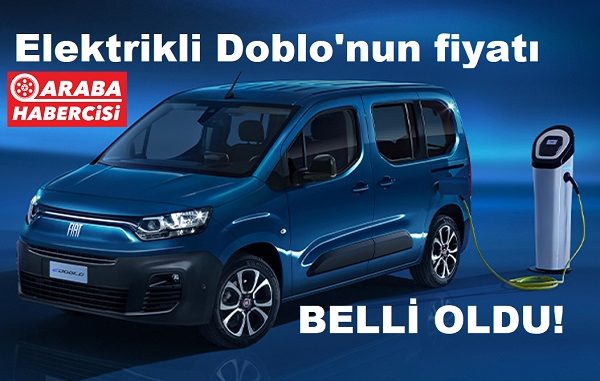 2023 Fiat Doblo Elektrikli Fiyatı