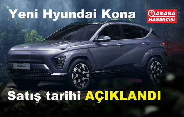 2023 Yeni Hyundai Kona fiyatı