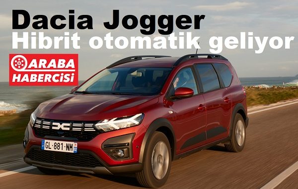 Dacia Jogger Hibrit Ne Zaman Satılacak?