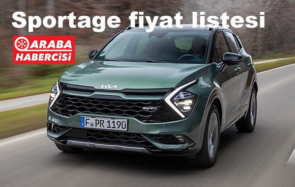 Kia Sportage Fiyat Listesi Mart 2023.