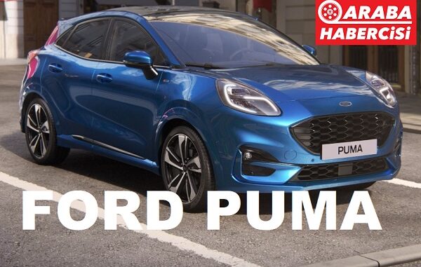 Ford Puma Fiyat Listesi Nisan 2023