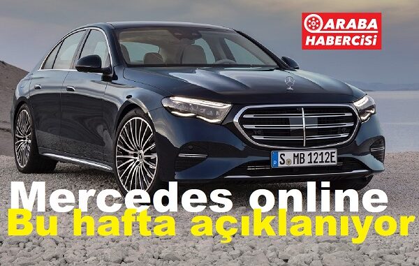 Mercedes online satışa ne zaman geçiyor