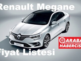 Renault Megane Fiyat Listesi Nisan 2023.