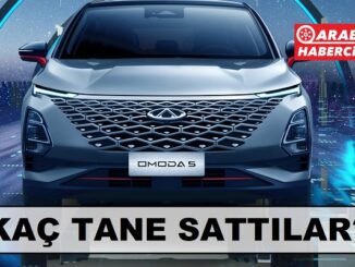 Chery Türkiye satış rakamları 2023.