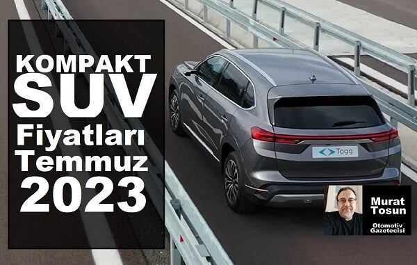 SUV fiyatları Temmuz 2023 0 km