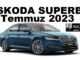 Skoda Superb Temmuz 2023 Fiyat Listesi