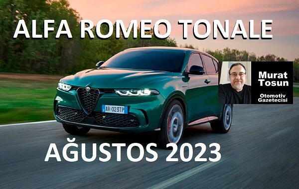 Alfa Romeo Tonale Fiyat Listesi 2023.