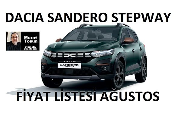 Dacia Sandero Stepway Fiyatlar Ağustos 2023