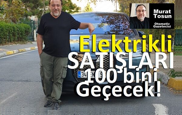 Elektrikli Otomobil Satış Rakamları Ağustos 2023