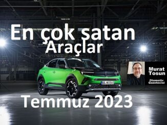 En çok satan araçlar Temmuz 2023.