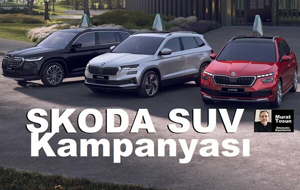 Skoda SUV Kampanyası Kasım 2023.