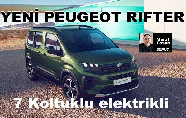 Yeni Peugeot Rifter Elektrikli Tanıtıldı