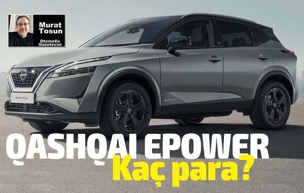 Nissan Qashqai EPower Fiyatlar Aralık 2023.