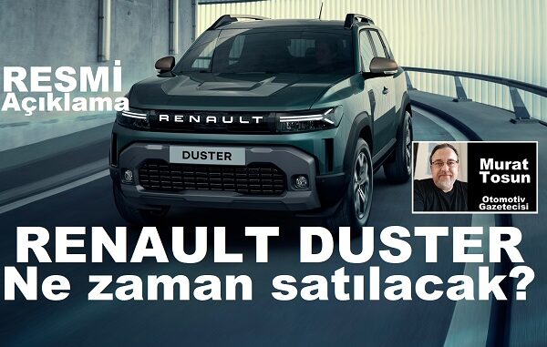 Renault Duster Ne Zaman Satılacak?