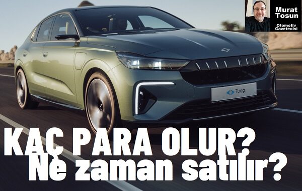 Togg T10F ne zaman satılacak?