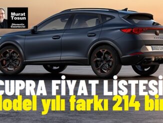 Cupra Fiyat Listesi Şubat 2024