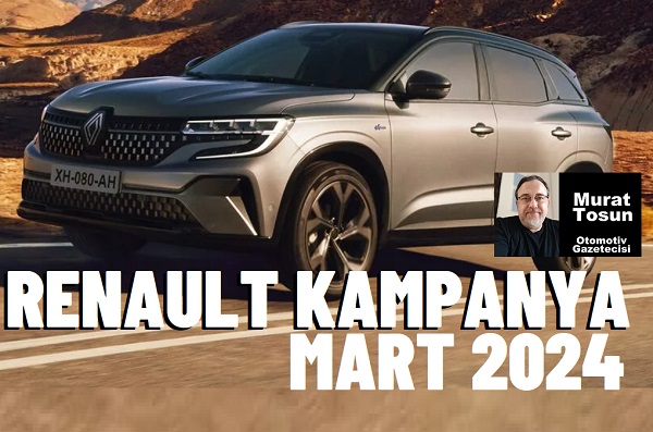 Otomobil Kampanyaları Mart 2024 Renault.