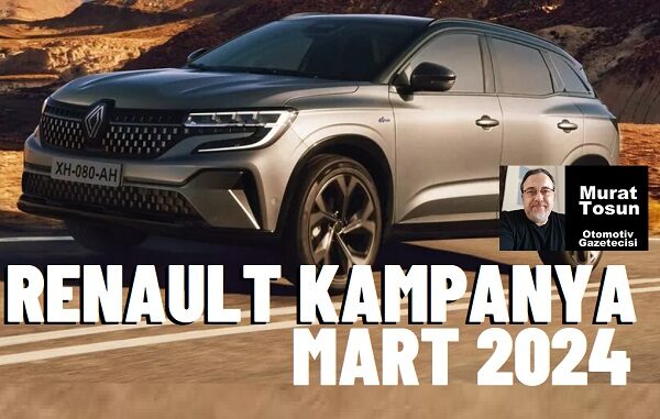 Otomobil Kampanyaları Mart 2024 Renault.