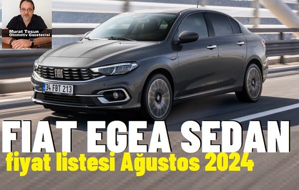 Egea Sedan Fiyat Listesi.