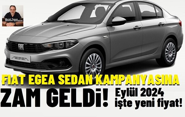 Fiat Egea Fiyatlar Eylül.