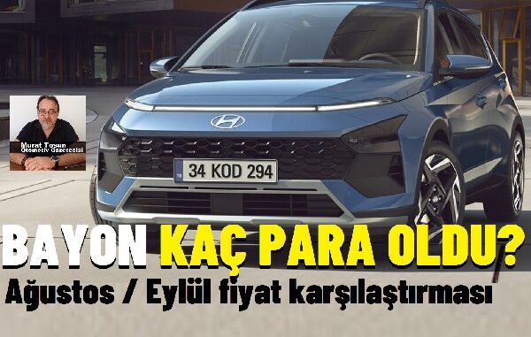 Hyundai Bayon Eylül 2024.