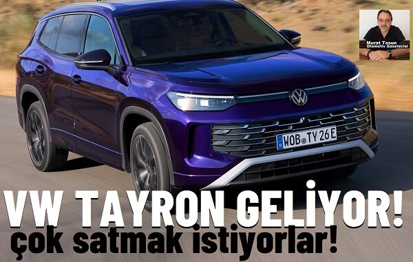 Volkswagen Tayron Ne Zaman Geliyor